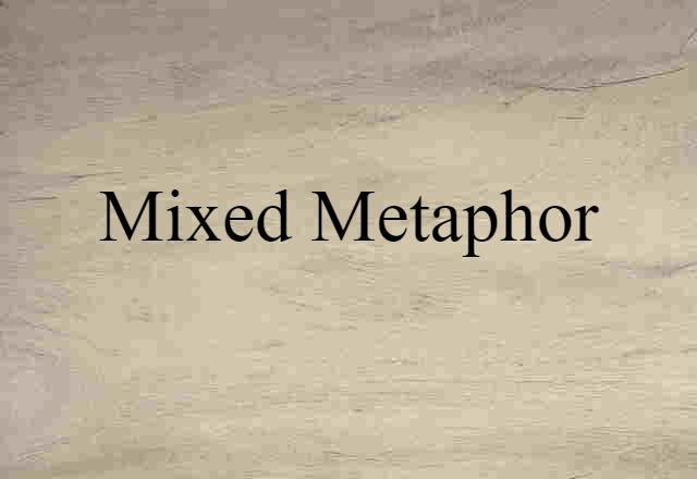 mixed metaphor