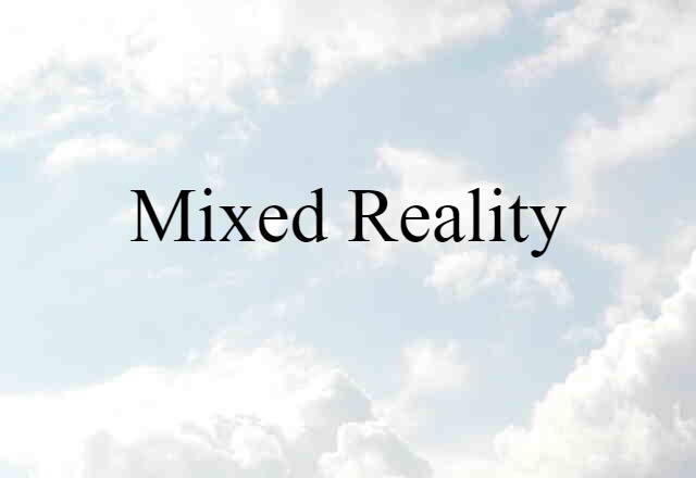 mixed reality