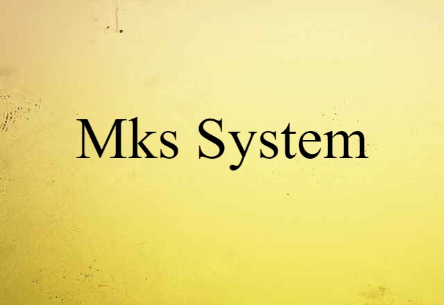 mks system