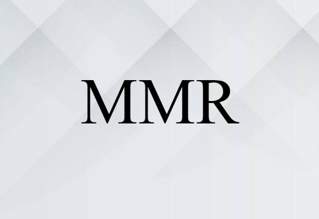 MMR (noun) Definition, Meaning & Examples