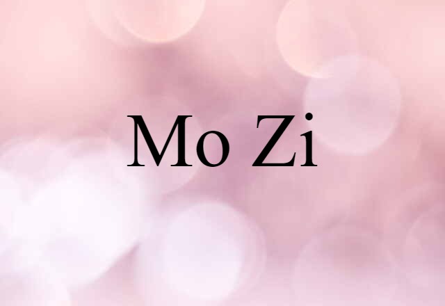 Mo-Zi (noun) Definition, Meaning & Examples