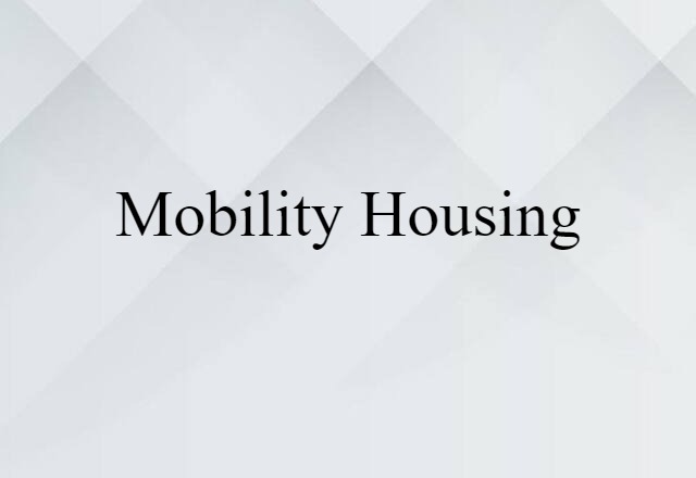 mobility housing