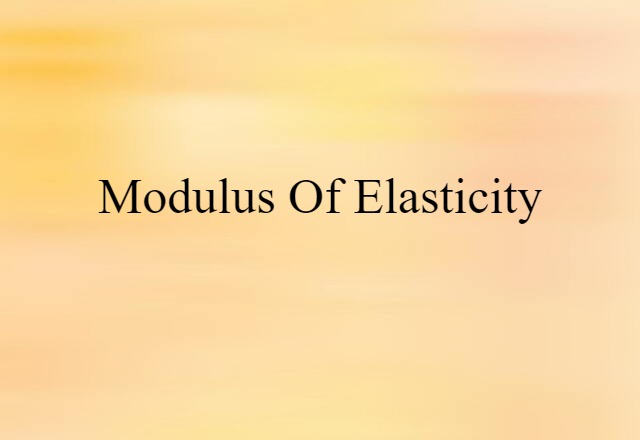 modulus of elasticity