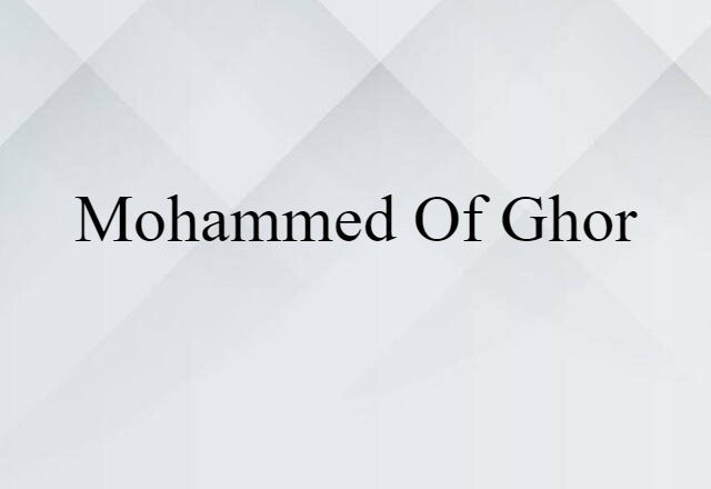 Mohammed of Ghor