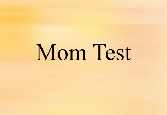 mom test