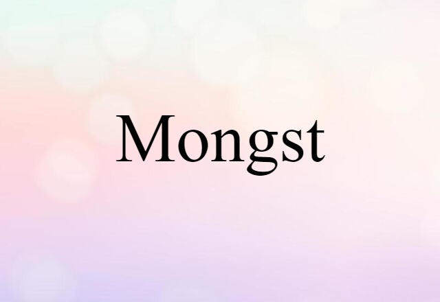 mongst