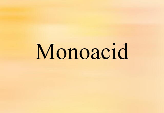 monoacid