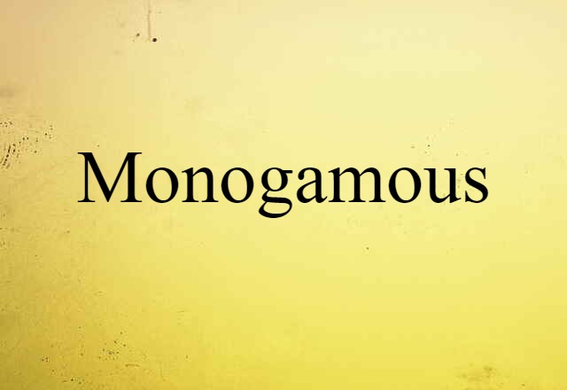 monogamous