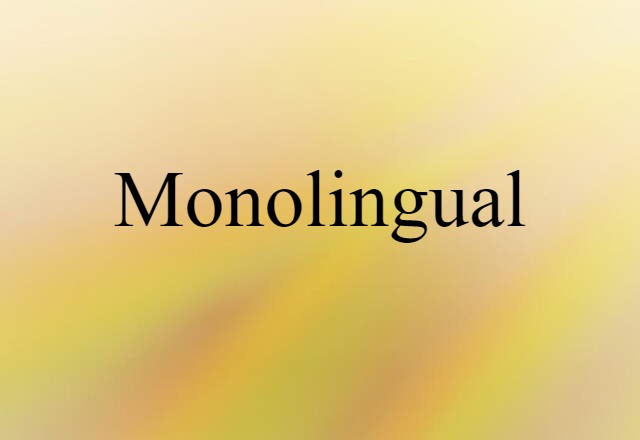 monolingual