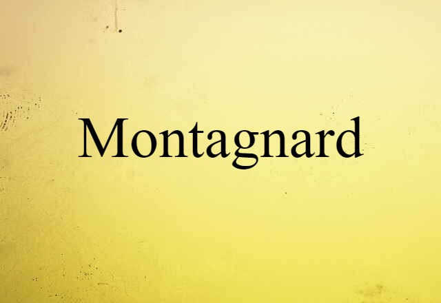 Montagnard (noun) Definition, Meaning & Examples