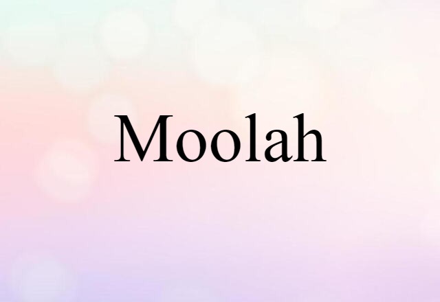 Moolah (noun) Definition, Meaning & Examples