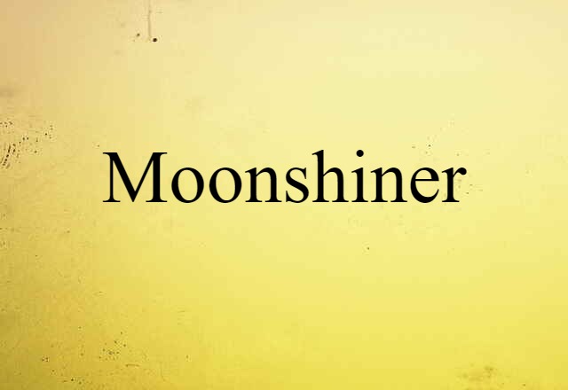 moonshiner