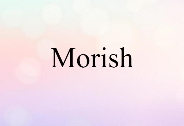 morish