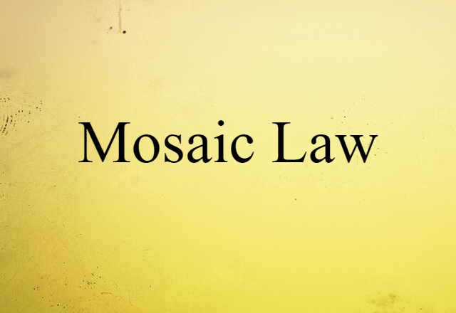 Mosaic Law