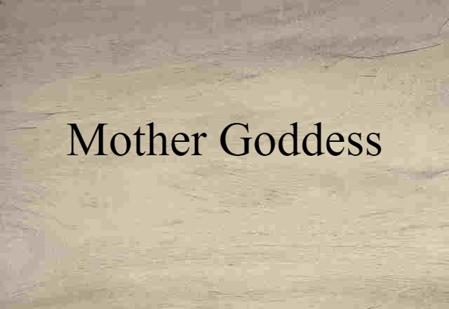 Mother Goddess