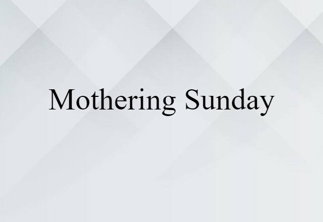 Mothering Sunday