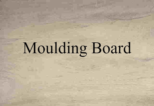 moulding board