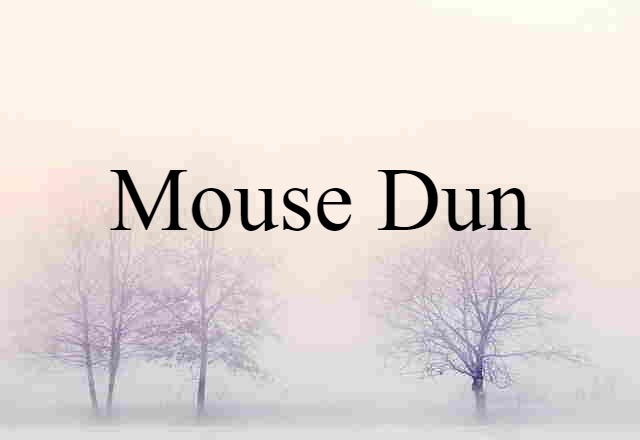 mouse-dun