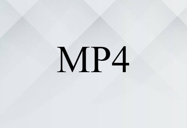 MP4 (noun) Definition, Meaning & Examples