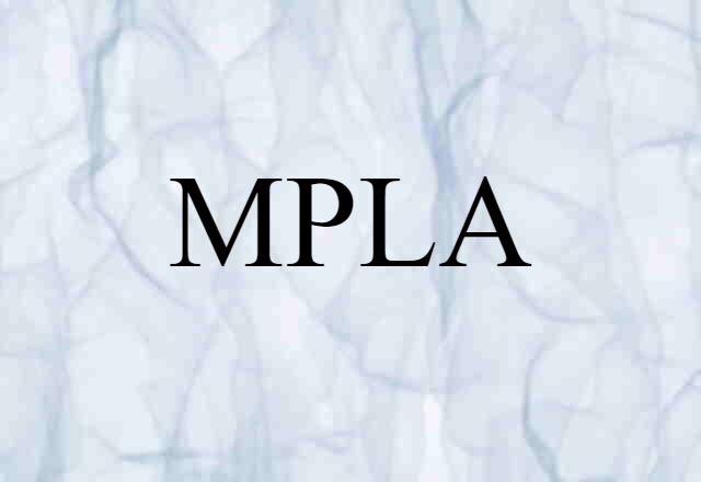 MPLA (noun) Definition, Meaning & Examples