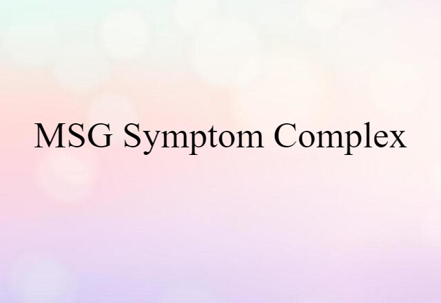 MSG symptom complex