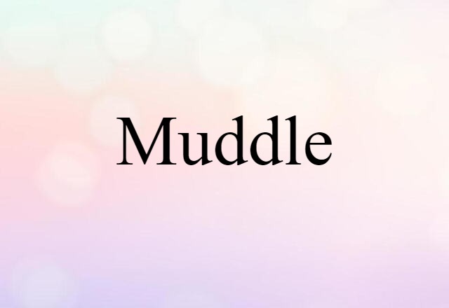 muddle