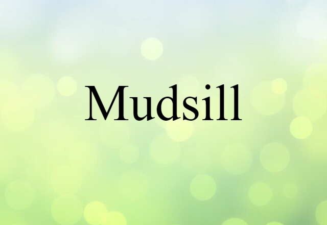 mudsill