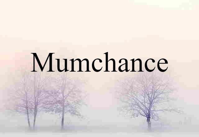 mumchance