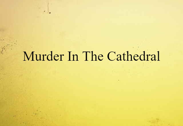 Murder in the Cathedral