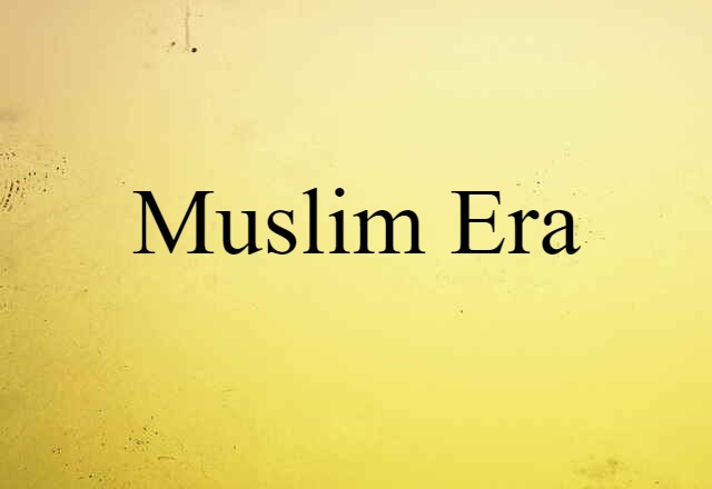 Muslim Era