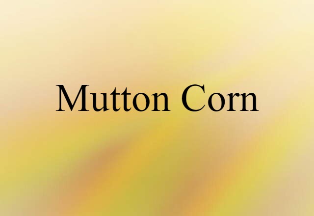 mutton corn