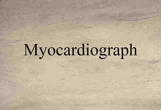 myocardiograph