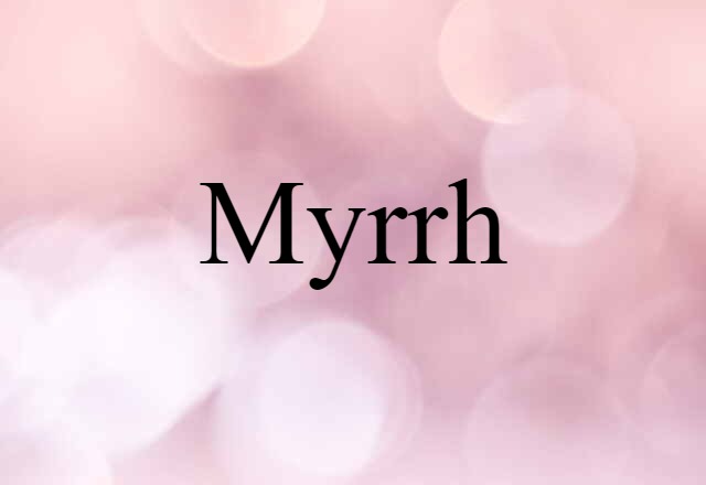 myrrh