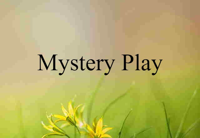 mystery play