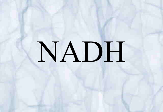 NADH (noun) Definition, Meaning & Examples