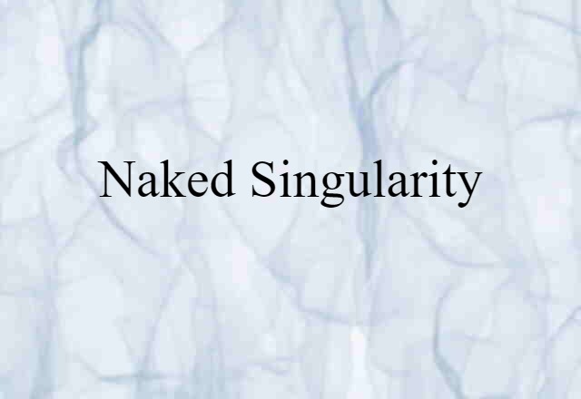 naked singularity