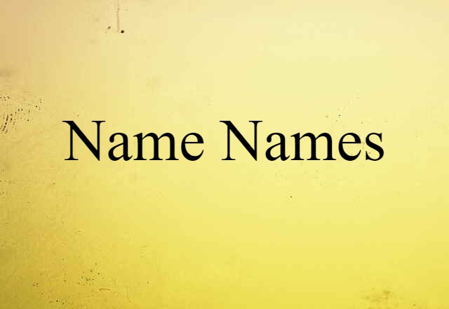 name names