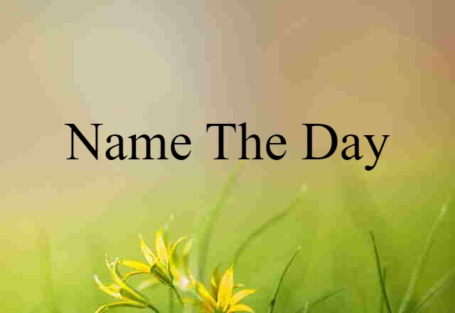 name the day