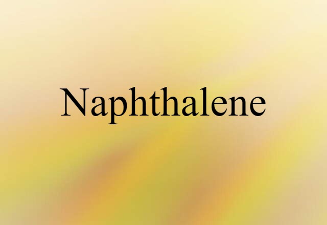 naphthalene