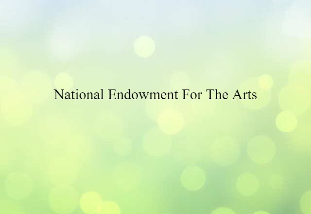 National Endowment for the Arts