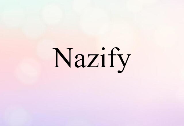 nazify