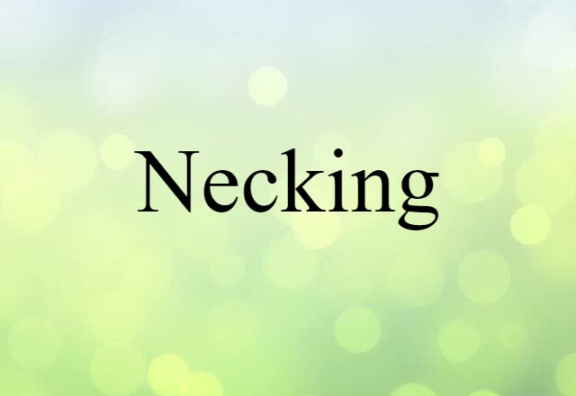 necking