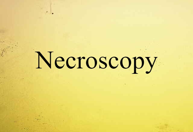 necroscopy