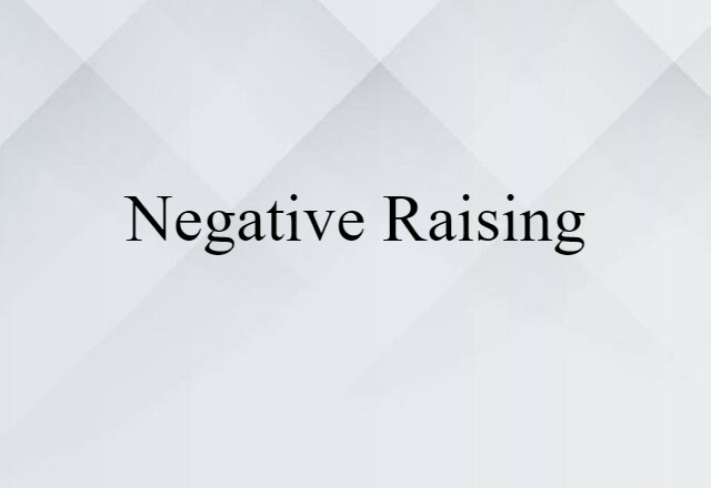 negative-raising