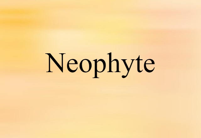 neophyte