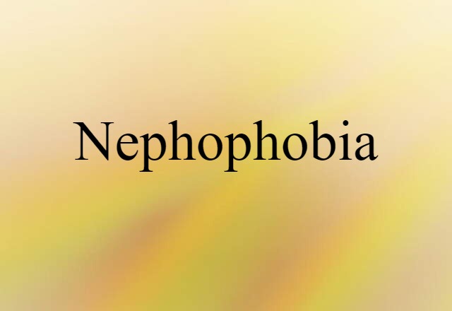 nephophobia