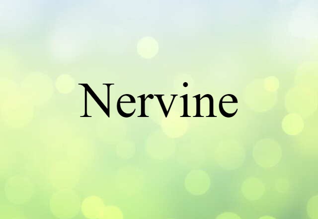 Nervine (noun) Definition, Meaning & Examples