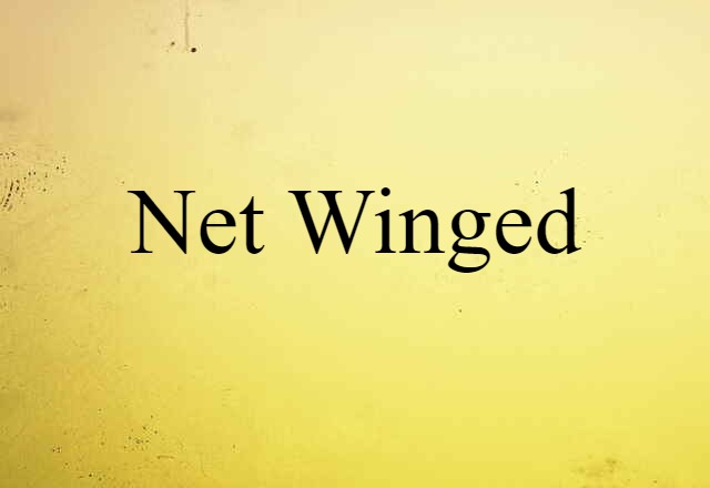 net winged