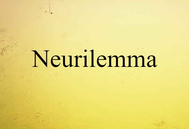 neurilemma