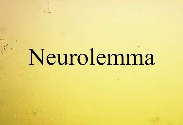 neurolemma